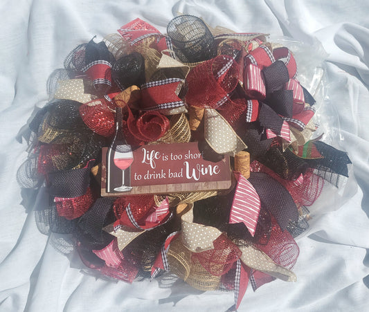 Life is Too Short to Drink Bad Wine